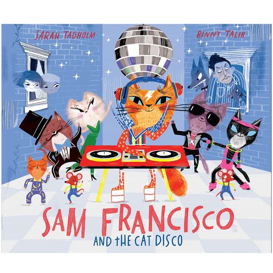 Sam Francisco & The Cat Disco Hardcover Book by Annick Press