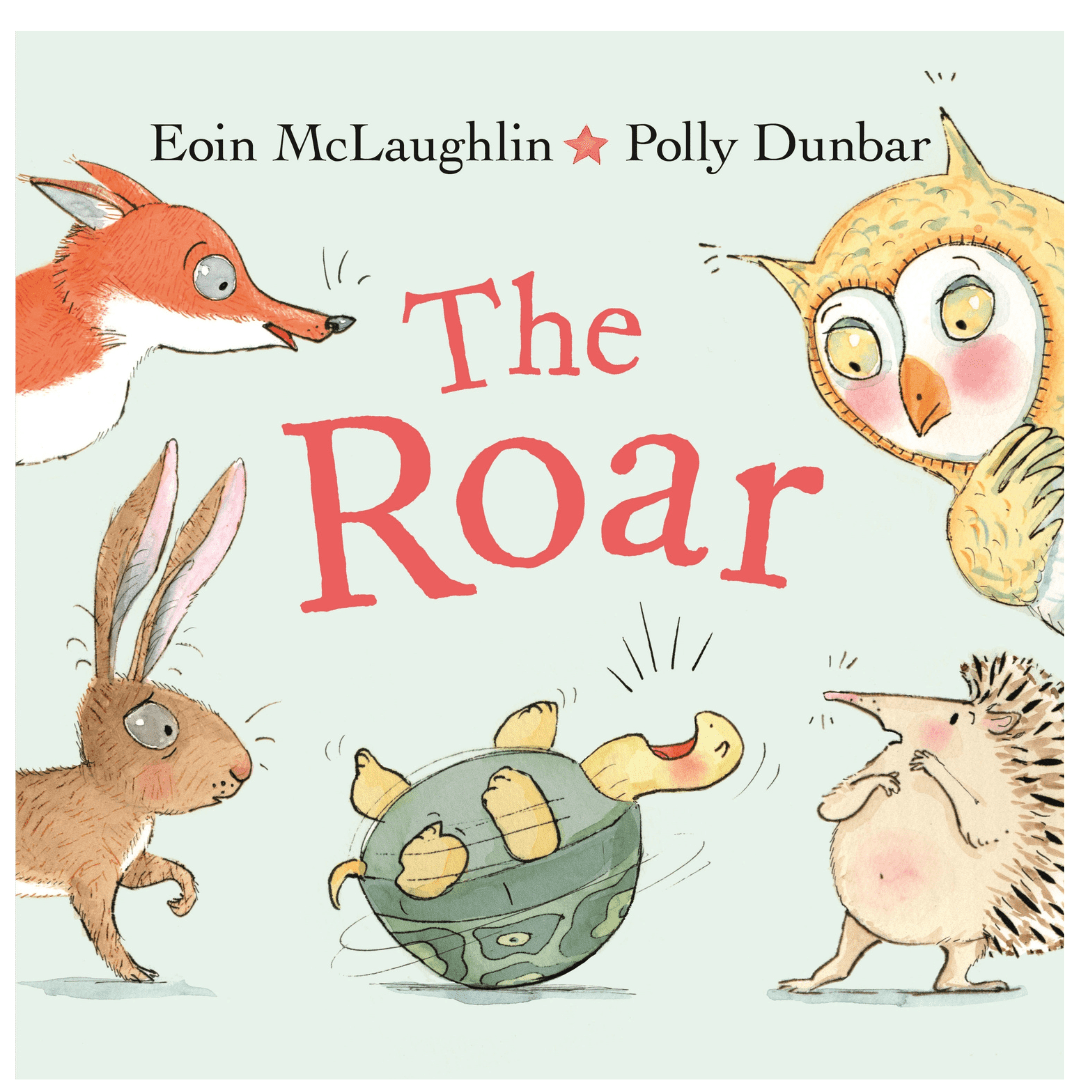 The Roar Hardcover Book by Eoin McLaughlin & Polly Dunbar - The Chaos Emporium
